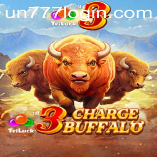 Experience the Thrill of 3ChargeBuffalo: Unleash the Power of UN777