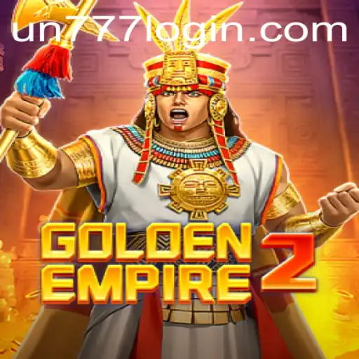 Unveiling GoldenEmpire2: A Modern Adventure in Gaming with UN777