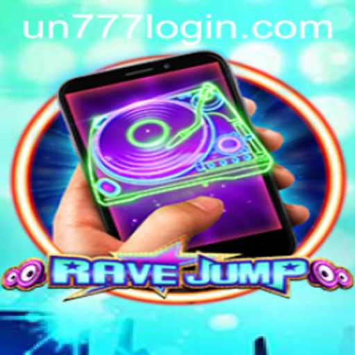 Exploring the Thrills of RaveJumpmobile: A Unique Gaming Experience with UN777